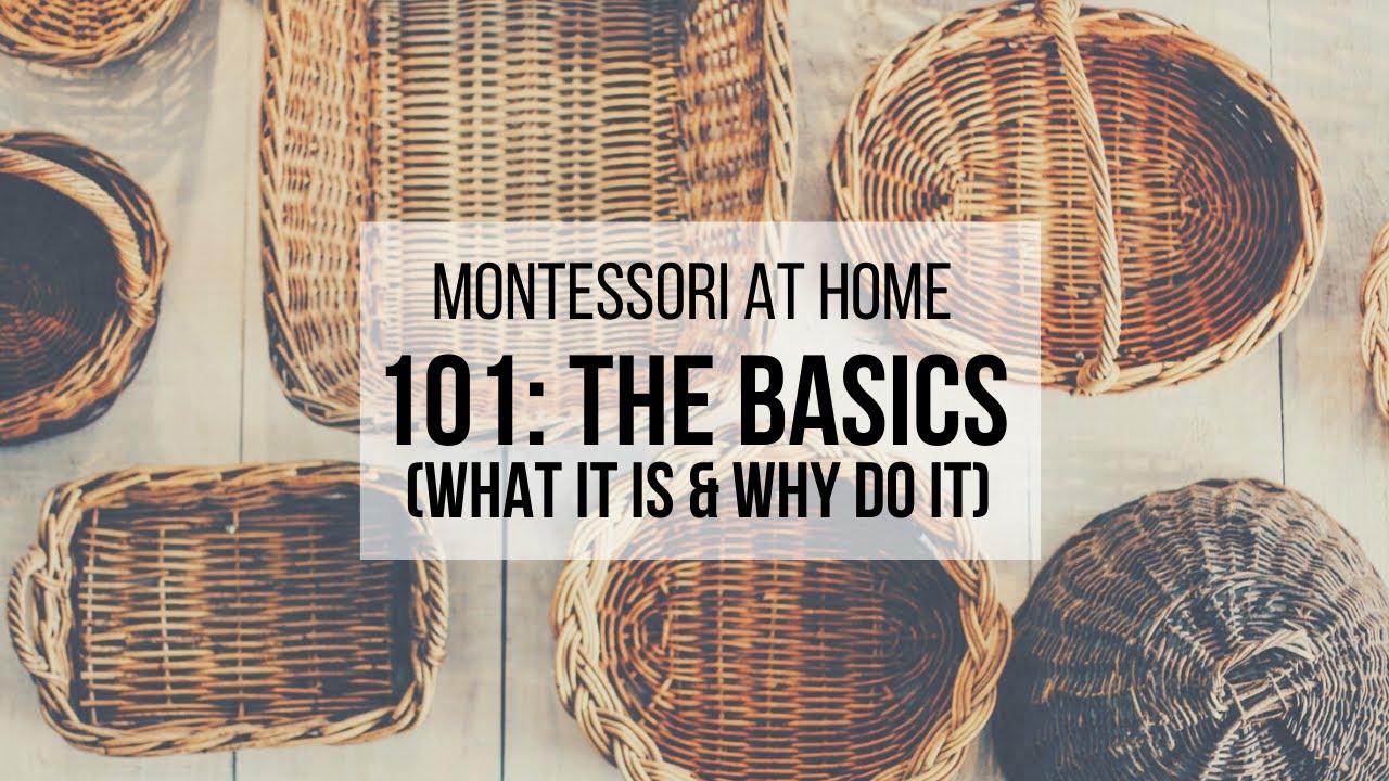 MONTESSORI AT HOME: What Is Montessori?