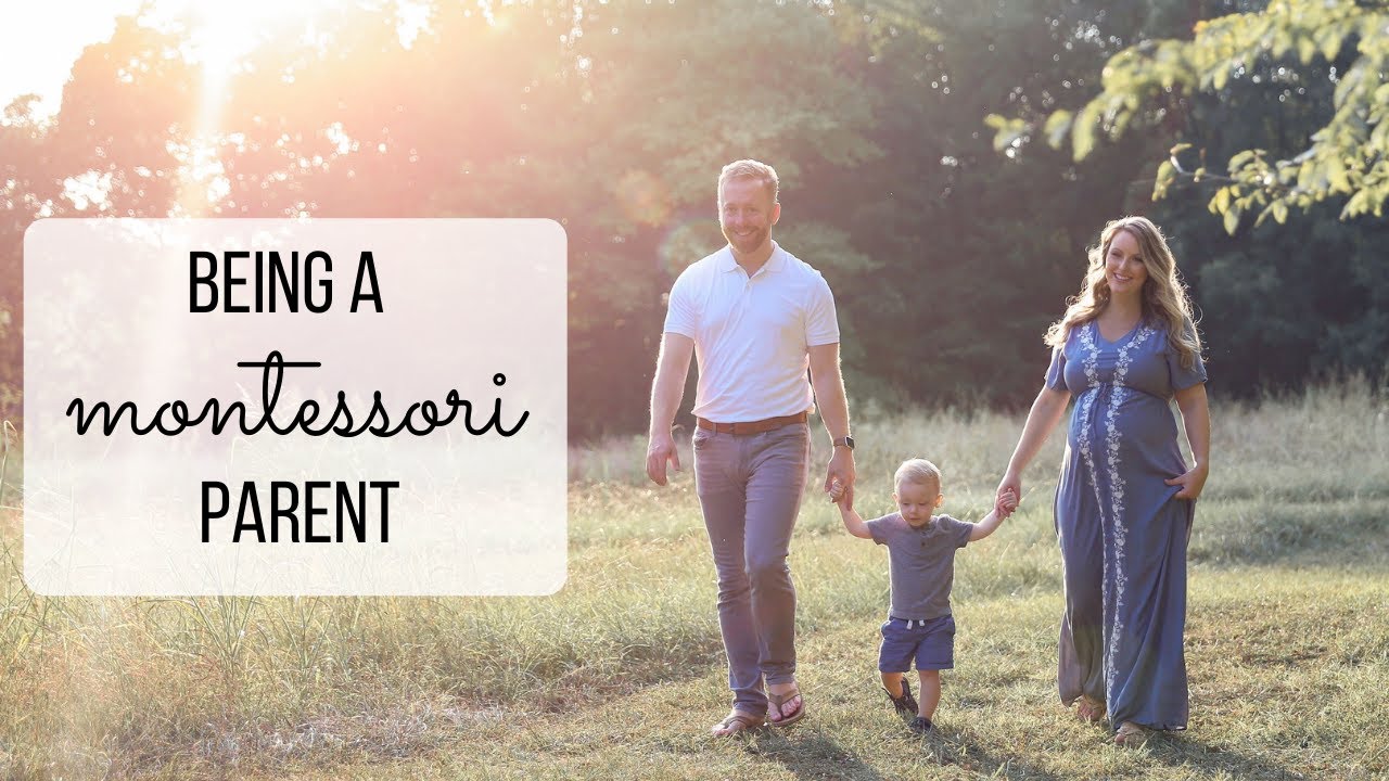 What Does It Mean To Be A Montessori Parent?